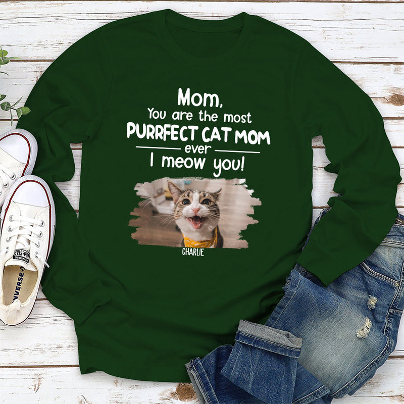 You Are The Most Purrfect - Personalized Custom Long Sleeve T-shirt