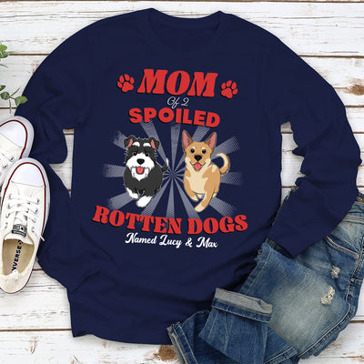 Dad Of Spoiled Rotten Dogs Version 2 - Personalized Custom Long Sleeve T-shirt