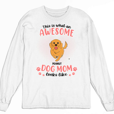 An Awesome Dog Mom Version 2 - Personalized Custom Long Sleeve T-shirt