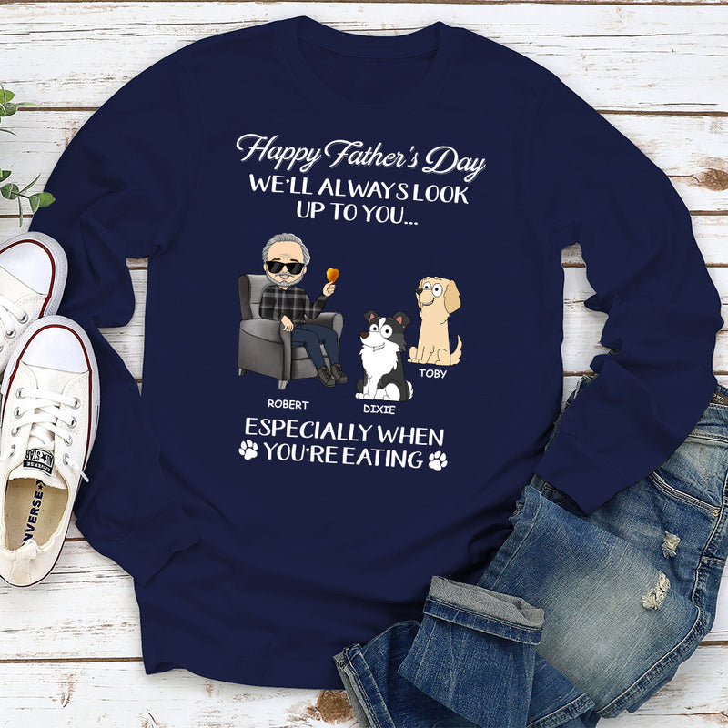 Always Look Up To You Dad - Personalized Custom Long Sleeve T-shirt