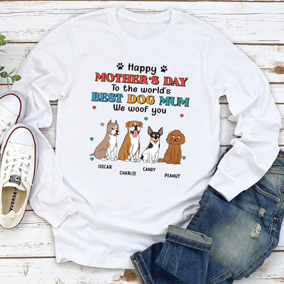 Woof You Dog Mom - Personalized Custom Long Sleeve T-shirt