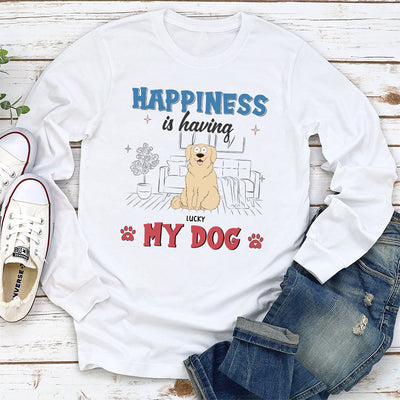 Happiness Is Having Pet - Personalized Custom Long Sleeve T-shirt