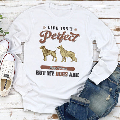 My Perfect Dog - Personalized Custom Long Sleeve T-shirt