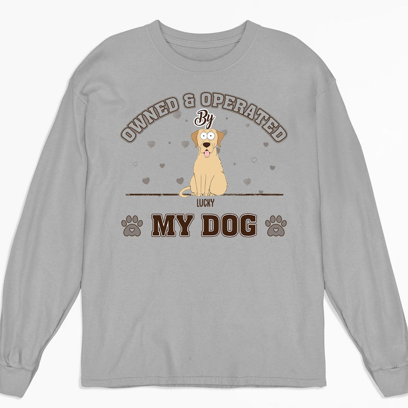 Pet Owned And Operated - Personalized Custom Long Sleeve T-shirt