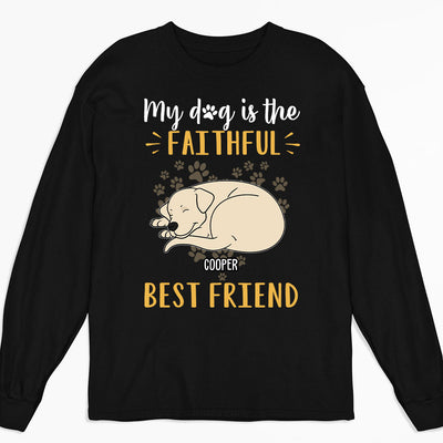 Dog Is Best Friend - Personalized Custom Long Sleeve T-shirt