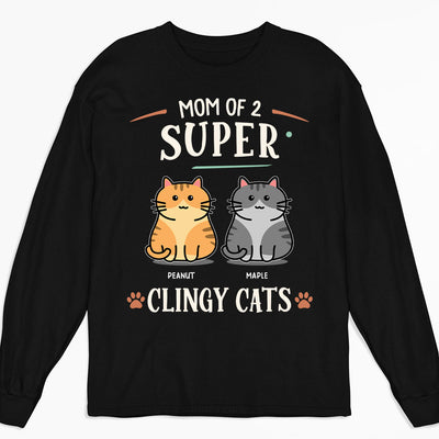 Super Clingy Cat - Personalized Custom Long Sleeve T-shirt