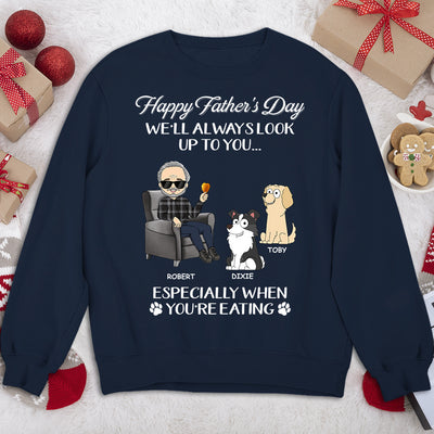 Always Look Up To You Dad - Personalized Custom Sweatshirt