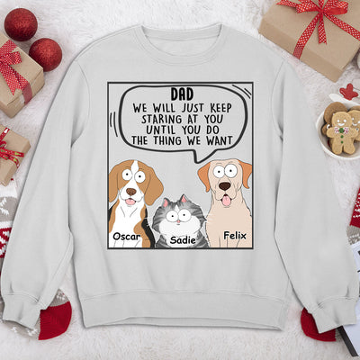 Pets Will Just - Personalized Custom Sweatshirt