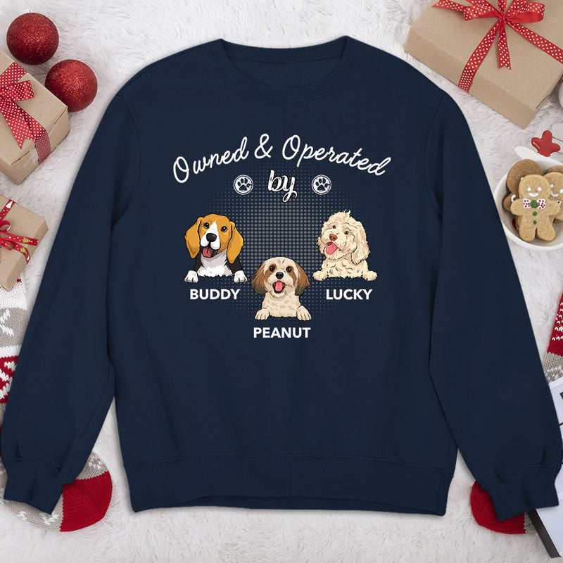 Operated By Dog - Personalized Custom Sweatshirt