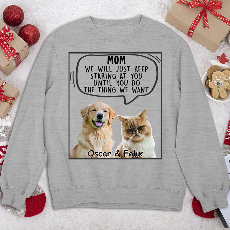 Pets Will Just - Personalized Custom Sweatshirt