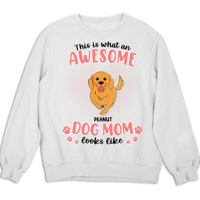 An Awesome Dog Mom Version 2 - Personalized Custom Sweatshirt