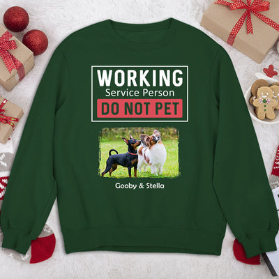 Dogs Working Service Human - Personalized Custom Sweatshirt