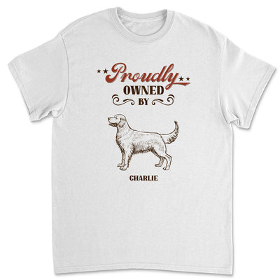 Proudly Owned By Dog - Personalized Custom Premium T-shirt