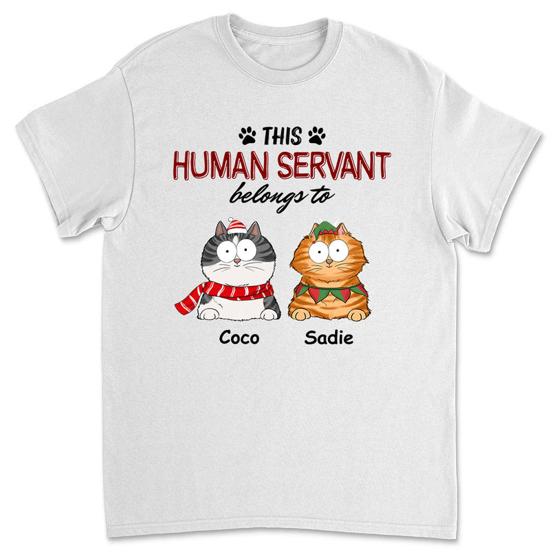 Human Servant Belongs - Personalized Custom Unisex T-shirt