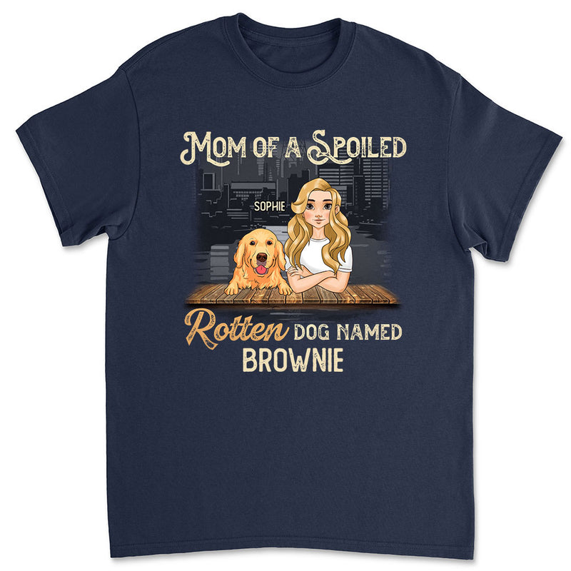 Mom Of Spoiled Dogs - Personalized Custom Unisex T-shirt