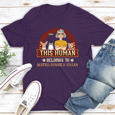 This Human Belongs To Pets - Personalized Custom Unisex T-shirt