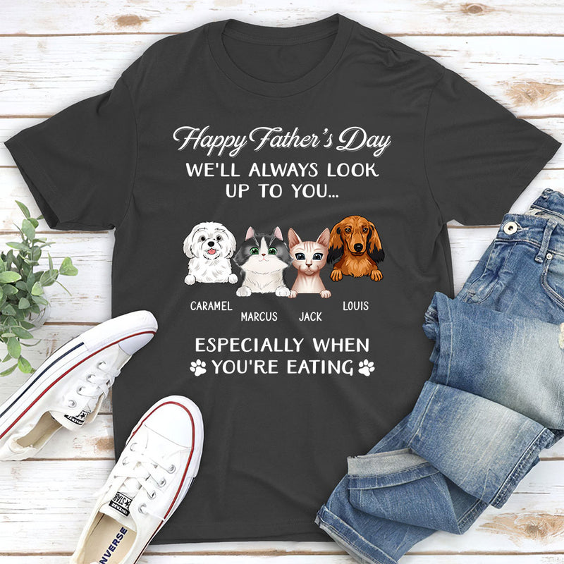 Pet Look Up To You - Personalized Custom Unisex T-shirt