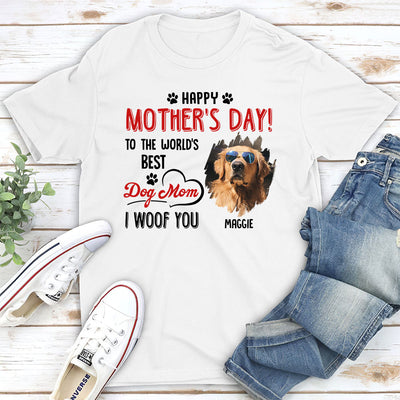 Dog Mom I Woof You - Personalized Custom Unisex T-shirt