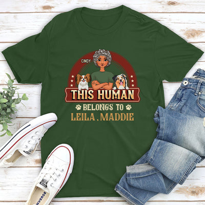 This Human Belongs To Pets - Personalized Custom Unisex T-shirt