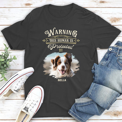 Warning Human - Personalized Custom Unisex T-shirt