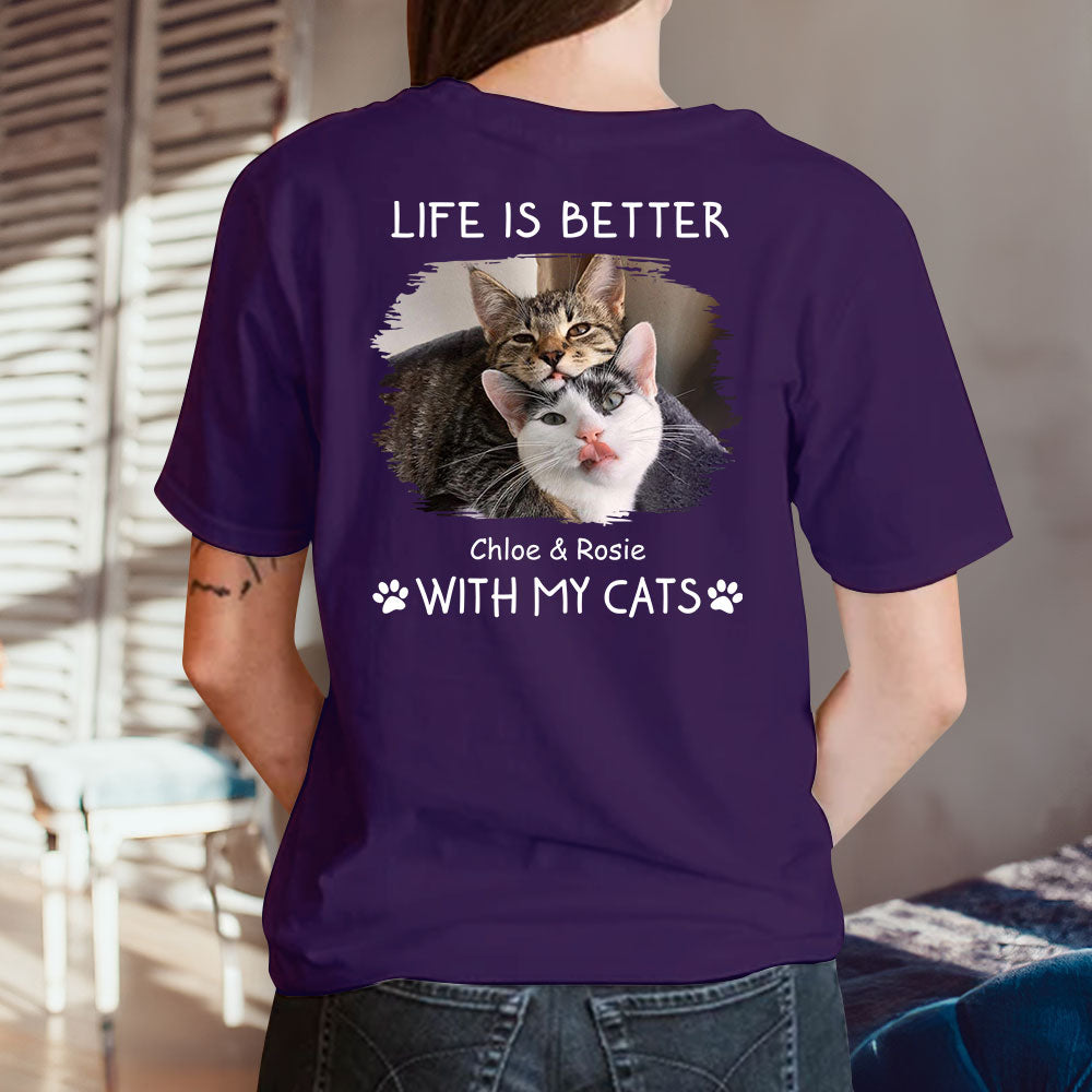 Better With Cats Photo - Personalized Custom Unisex T-shirt