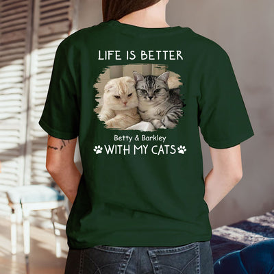 Better With Cats Photo - Personalized Custom Unisex T-shirt