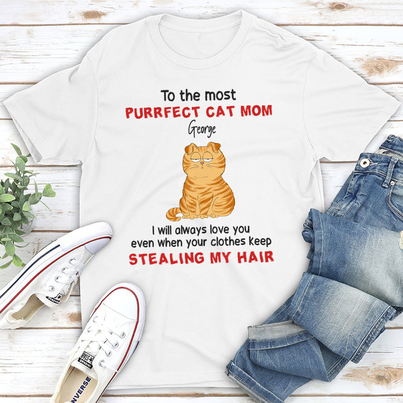 To The Most Purrfect Cat - Personalized Custom Unisex T-shirt