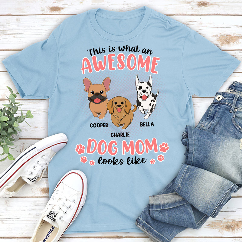 An Awesome Dog Mom Version 2 - Personalized Custom Unisex T-shirt