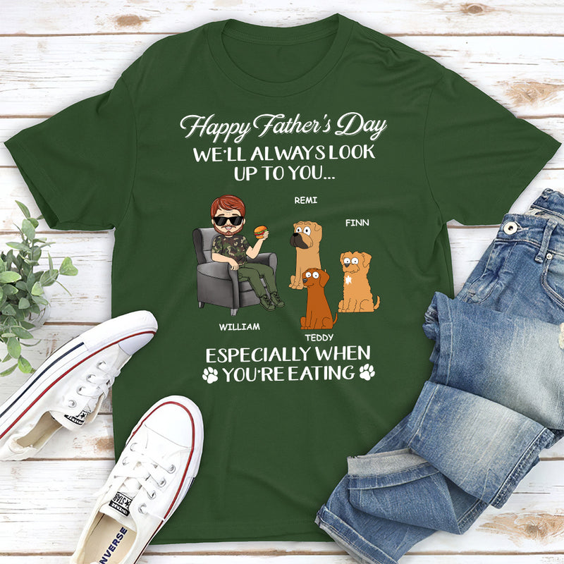 Always Look Up To You Dad - Personalized Custom Unisex T-shirt