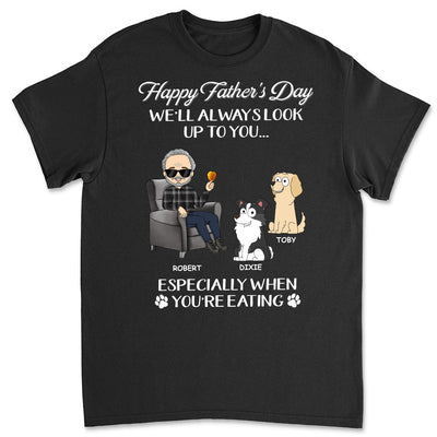 Always Look Up To You Dad - Personalized Custom Unisex T-shirt