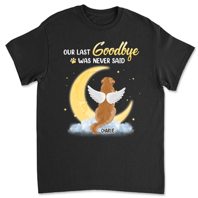 Last Goodbye - Personalized Custom Unisex T-shirt