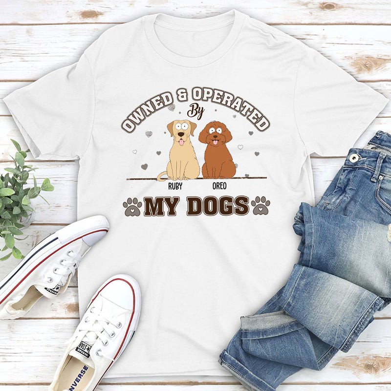 Dog Owned And Operated - Personalized Custom Unisex T-shirt