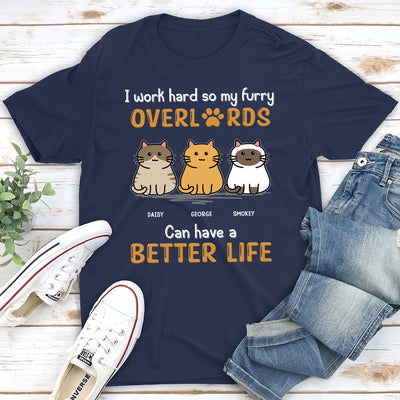 Cats Have Better Life - Personalized Custom Unisex T-shirt