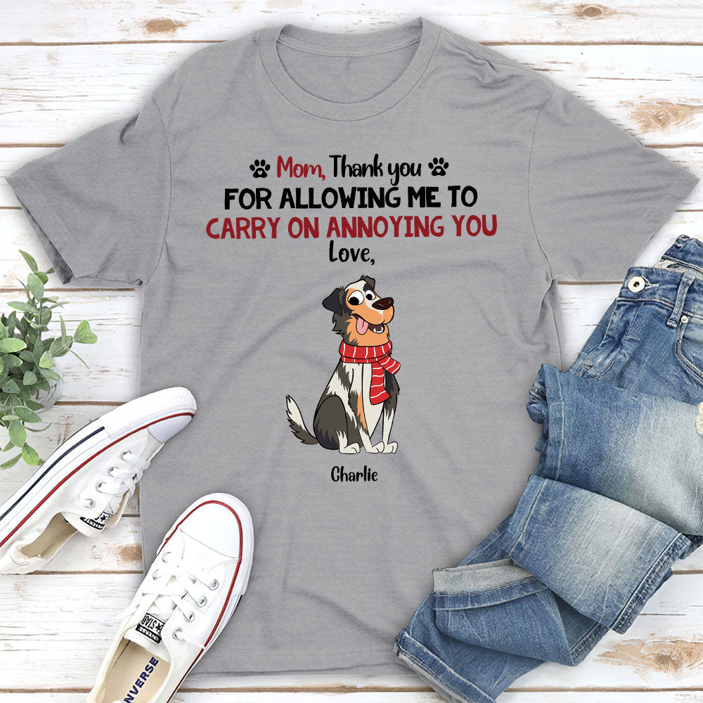 Annoying Me Personalized Dog Lover Custom Unisex T-shirt