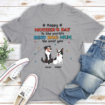 Woof You Dog Mom - Personalized Custom Unisex T-shirt