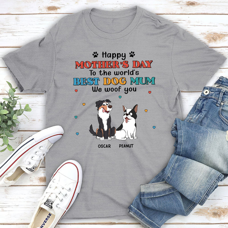 Woof You Dog Mom - Personalized Custom Unisex T-shirt