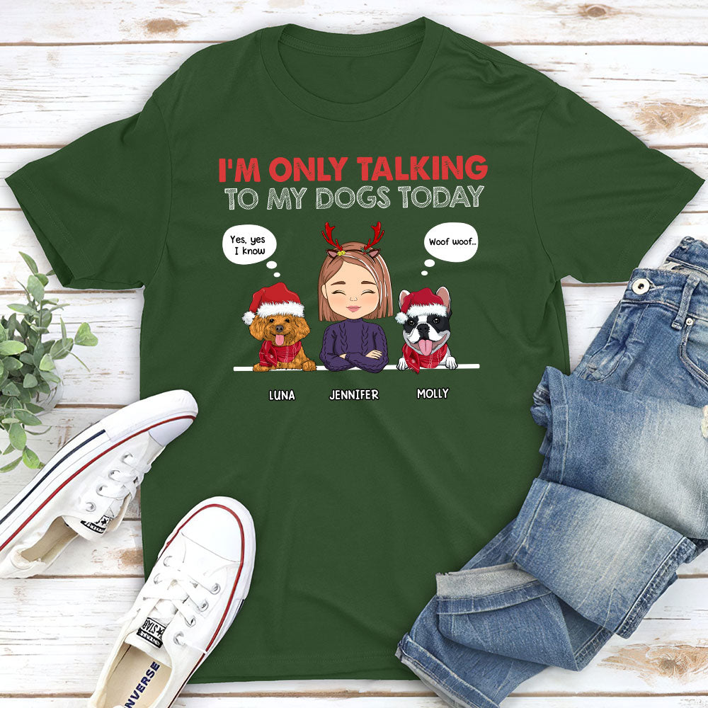 Only Talking To My Dog Personalized Dogs Lover Custom Unisex T-shirt