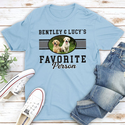 Favorite Person - Personalized Custom Unisex T-shirt