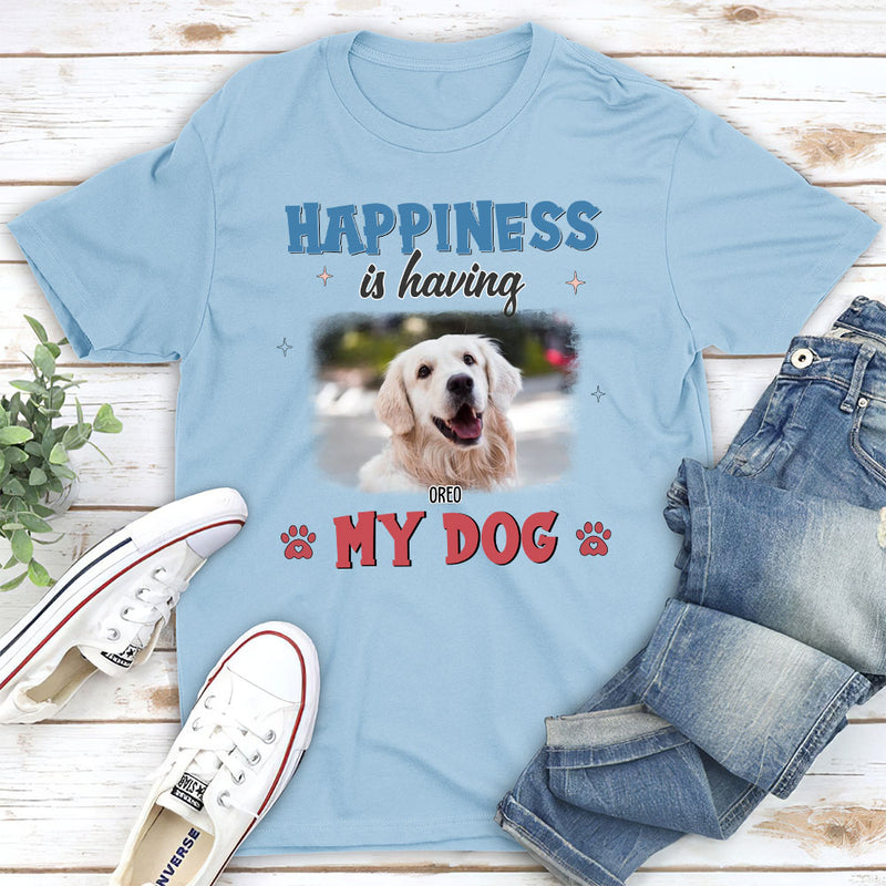 Happiness Is Having Dogs - Personalized Custom Unisex T-shirt