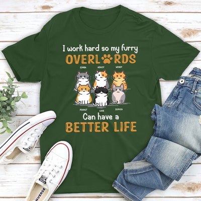 Cats Have Better Life - Personalized Custom Premium T-shirt