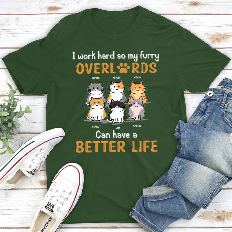 Cats Have Better Life - Personalized Custom Unisex T-shirt