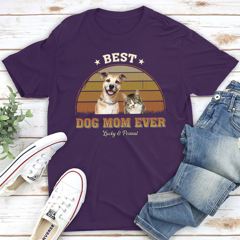 Best Dog Mom Ever - Personalized Custom Unisex T-shirt