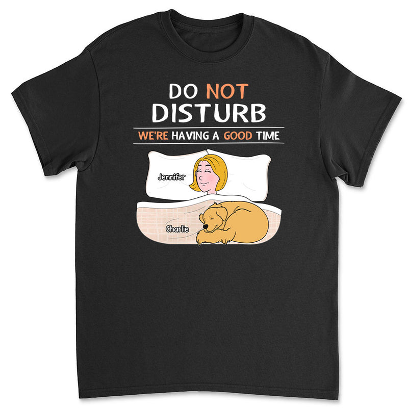 Do Not Disturb - Personalized Custom Unisex T-shirt