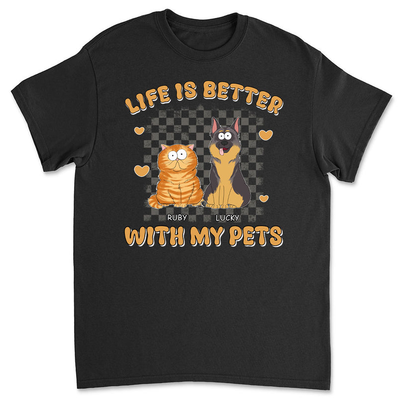 Better Life With Pet - Personalized Custom Unisex T-shirt