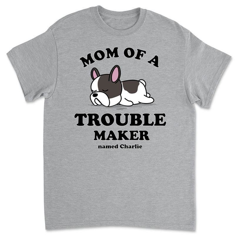 Dad Of Trouble Maker - Personalized Custom Unisex T-shirt