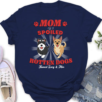 Dad Of Spoiled Rotten Dogs Version 2 - Personalized Custom Women's T-shirt