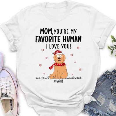 Favorite Human We Love - Personalized Custom Women's T-shirt