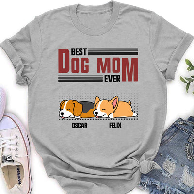 The Best Dog Ever - Personalized Custom Women's T-shirt