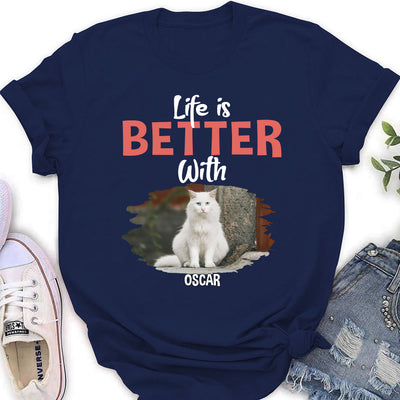 Better Life With Cat - Personalized Custom Women's T-shirt