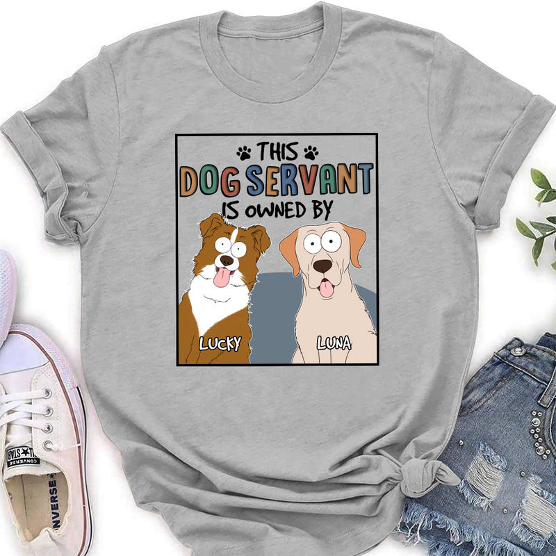 This Pet Servant Version Dog - Personalized Custom Women&